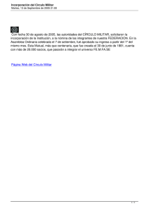 Con fecha 30 de agosto de 2005, las autoridades del... incorporación de la Institución, a la nómina de las integrantes...