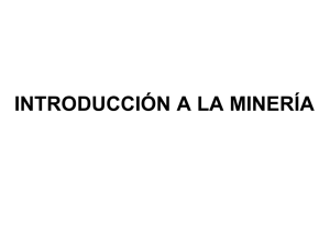 INTRODUCCION A LA MINERIA VII