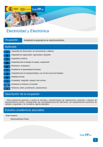 Electricidad y Electrónica Ocupación Aptitudes Instalador/a-reparador/a en electromedicina.