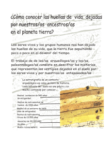 ¿Cómo conocer las huellas de vida dejadas por nuestros/as ancestros/as en el planeta?