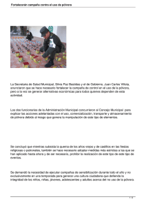 La Secretaria de Salud Municipal, Silvia Paz Bastidas y el de... anunciaron que se hace necesario fortalecer la campaña de control en...