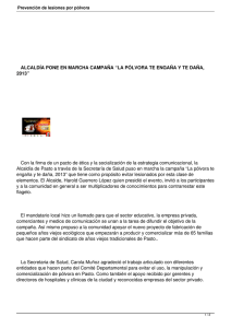   ALCALDÍA PONE EN MARCHA CAMPAÑA “LA PÓLVORA TE ENGAÑA Y... Con la firma de un pacto de ética y la...