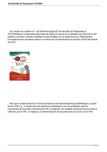    Con motivo de celebrar el 1 de Diciembre &amp;quot;El Día... VIH-SIDA&amp;quot; la Secretaria Municipal de Salud en asocio con entidades...