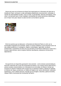 Dentro del marco de la Semana de Salud Oral organizada... Alcaldía de Pasto, se llevaron a cabo actividades académicas y...