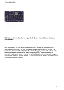 2009. López, Ramón, et.al. Ramón López Cauly. Diseño Teatral 40... Ediciones ARQ.