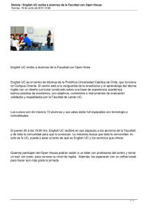 English UC recibe a alumnos de la Facultad con Open... English UC es el centro de Idiomas de la Pontificia...