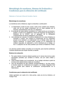 Metodología de enseñanza, Sistema de Evaluación y Condiciones para la obtención del certificado