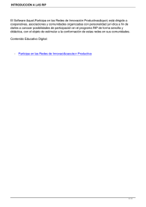 El Software &amp;quot;Participa en las Redes de Innovación Productivas&amp;quot; está... cooperativas, asociaciones y comunidades organizadas con personalidad jurí­dica a fin...