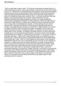 Muy a mi pesar debo corregir al editor. Yo no... incremento de tipos de interés, lo que si dije, aludiendo...
