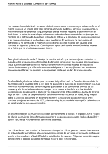Las mujeres han reivindicado su reconocimiento como seres humanos cuya... misma y no sólo un medio para traer hombres al...