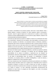CUESTIONES Los principales debates que recorrieron el campo de la comunicación Question