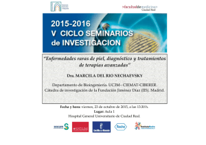 V CICLO SEMINARIOS DE INVESTIGACIÓN - “Enfermedades raras de piel, diagnóstico y tratamiento de terapias avanzadas” CANCELADO