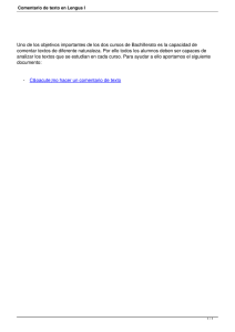 Uno de los objetivos importantes de los dos cursos de... comentar textos de diferente naturaleza. Por ello todos los alumnos...