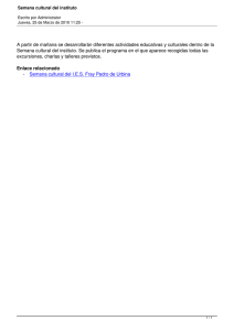 A partir de mañana se desarrollarán diferentes actividades educativas y... Semana cultural del instituto. Se publica el programa en el...