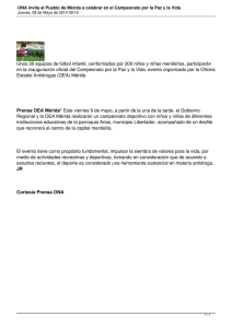 Unos 30 equipos de fútbol infantil, conformados por 300 niños... en la inauguración oficial del Campeonato por la Paz y...