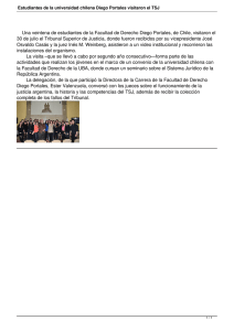     Una veintena de estudiantes de la Facultad de Derecho... 30 de julio el Tribunal Superior de Justicia, donde fueron recibidos...