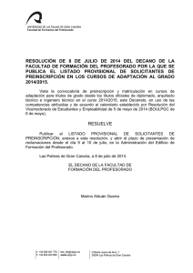 RESOLUCI N DEL DECANO POR LA QUE SE PUBLICA EL LISTADO PROVISIONAL DE SOLICITANTES DE PREINSCIPCI N EN LOS CURSOS DE ADAPTACI N AL GRADO 2014/2015.