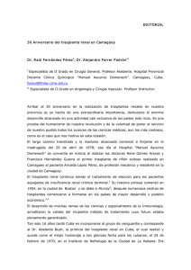 EDI TORI A L  30 Aniversario del trasplante renal en Camagüey  Dr. Raúl Fernández P érez  ; Dr. A lejandro Ferrer P adrón 