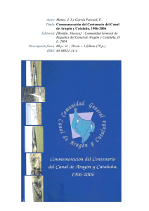 CONMEMORACIÓN DEL CENTENARIO DEL CANAL DE ARAGÓN Y CATALUÑA, 1906-2006
