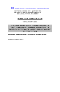 NOTIFICACION DE ADJUDICACION. CONCURSO N 2/2013. ADQUISICI N DE MUEBLES Y EQUIPOS PARA 3 CENTROS COMUNITARIOS DE ATENCI N A LA SALUD EN DISTRITOS DE LORETO, DEPARTAMENTO DE CONCEPCI N