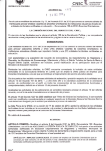 •    Ver Acuerdo # 152 de la CNSC de octubre 14 de 2010 que modifica los términos de la convocatoria anterior.