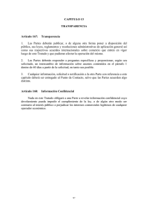 1. Las Partes deberán publicar, o de alguna otra forma poner... público, sus leyes, reglamentos y resoluciones administrativas de aplicación general...