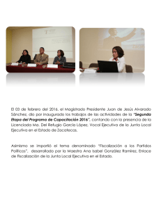 "Segunda Etapa del Programa de Capacitación Proceso Electoral Ordinario 2015- 2016" , con el tema: "Fiscalización a los Partidos Políticos", impartido por  la Maestra Ana Isabel González Ramírez, Enlace de Fiscalización de la Junta Local Ejecutiva en el  Estado