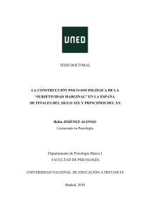 TESIS DOCTORAL LA CONSTRUCCIÓN PSICO-SOCIOLÓGICA DE LA “SUBJETIVIDAD MARGINAL” EN LA ESPAÑA