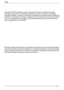 El proyecto SATFOR persigue concretar y ejecutar actuaciones innovadoras de... tecnológico para prevenir e incrementar la seguridad y eficacia en...