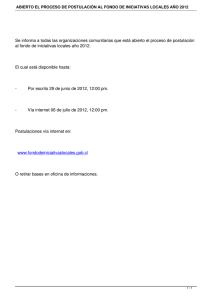 Se informa a todas las organizaciones comunitarias que está abierto... al fondo de iniciativas locales año 2012. 