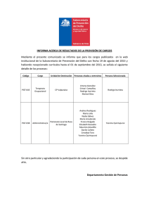 Mediante  el  presente  comunicado  se ... institucional de  la Subsecretaría de  Prevención del Delito... INFORMA ACERCA DE RESULTADOS DE LA PROVISIÓN DE CARGOS