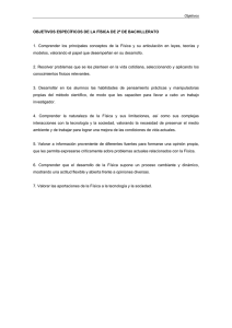 1. Comprender los principales conceptos de la Física y su... modelos, valorando el papel que desempeñan en su desarrollo.