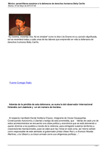 así se recordará todas y cada unas de las labores... derechos humanos Betty Cariño. “Ay morena, morenita mía, No te olvidaré”
