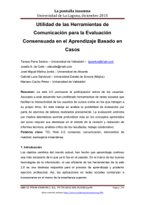 Utilidad de las Herramientas de Comunicación para la Evaluación Consensuada en el Aprendizaje Basado en Casos" de Teresa Parra Santos - Universidad de Valladolid, Josefa S. de Celis - Universidad de Valladolid, José Miguel Molina Jordá  Universidad de Alicante, Gabriel Luna Sandoval - Universidad Estatal de Sonora (Méjico) y Mariano Cacho Pérez - Universidad de Valladolid