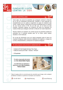 Como sabe, son pocos los pacientes que consiguen controlar la... por el VIH sin tratamiento antirretroviral. Entender a nivel molecular...