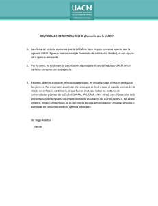 1.  La oficina de rectoría comunica que la UACM... agencia USAID (Agencia Internacional de Desarrollo de los Estados Unidos),... COMUNICADO DE RECTORIA 2015-8  ¿Convenio con la USAID?