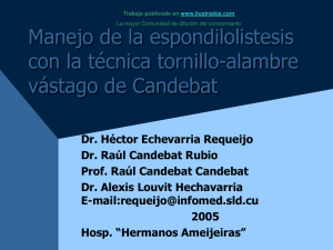 Manejo de la espondilolistesis con la tecnica tornillo-alambre vastago de Candebat (ppt)