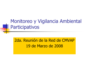 Monitoreo y Vigilancia Ambiental Participativos 2da. Reunión de la Red de CMVAP