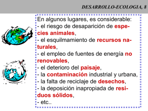 En algunos lugares, es considerable: - el riesgo de desaparición de ,
