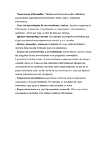 - Proporcionar información. proporcionan explícitamente información: libros, vídeos, programas informáticos...