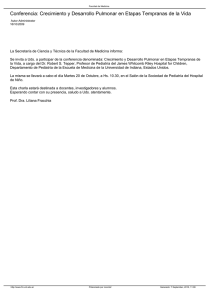 Conferencia: Crecimiento y Desarrollo Pulmonar en Etapas Tempranas de la...