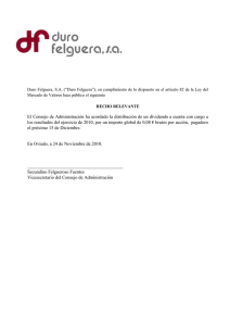 Duro Felguera, S.A. (“Duro Felguera”), en cumplimiento de lo dispuesto...