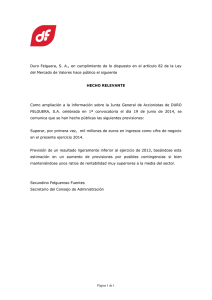Duro Felguera, S. A.,  en cumplimiento de lo dispuesto ... del Mercado de Valores hace público el siguiente