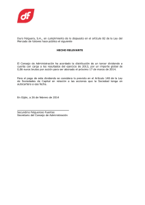 Duro Felguera, S.A., en cumplimiento de lo dispuesto en el... Mercado de Valores hace público el siguiente