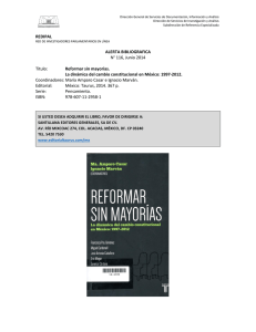 Título: Reformar sin mayorías. La dinámica del cambio constitucional en México: 1997-2012.