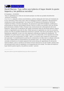 David Harvey: &#34;Las calles son todavía el lugar donde la... importa y las políticas suceden&#34;