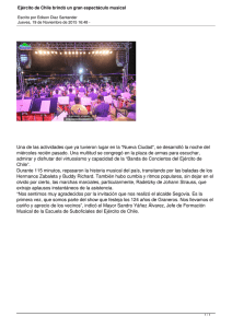 Una de las actividades que ya tuvieron lugar en la... miércoles recién pasado. Una multitud se congregó en la plaza...