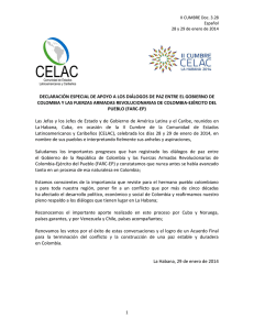 DECLARACIÓN ESPECIAL DE APOYO A LOS DIÁLOGOS DE PAZ ENTRE... COLOMBIA Y LAS FUERZAS ARMADAS REVOLUCIONARIAS DE COLOMBIA-EJÉRCITO DEL