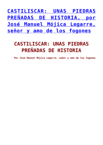 CASTILISCAR: UNAS PIEDRAS PREÑADAS DE HISTORIA, por