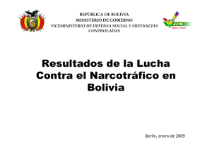 Resultados de la Lucha Contra el Narcotráfico en Bolivia
